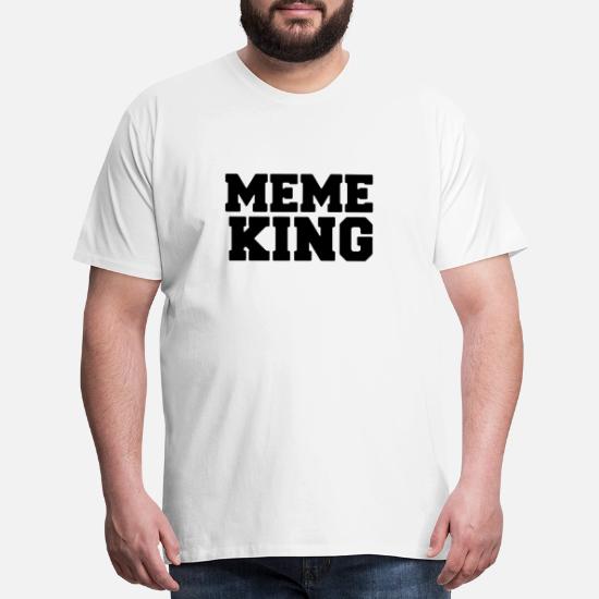 Meme king' Men's Premium T-Shirt 